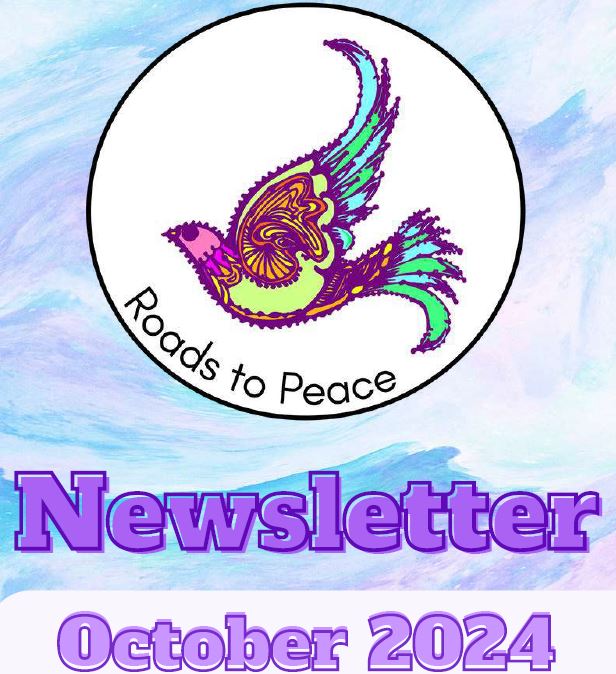 Roads to Peace October 2024 Newsletter