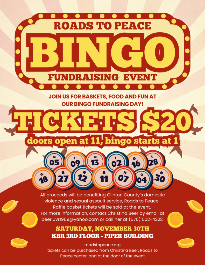 A Bingo fundraising poster. Tickets are $20, doors will open on November 30th at 11:00 am, with bingo starting at 1:00 pm. This will take place at KBR on the 3rd floor of the Piper Building in Lock Haven. Raffle tickets for baskets will also be sold.